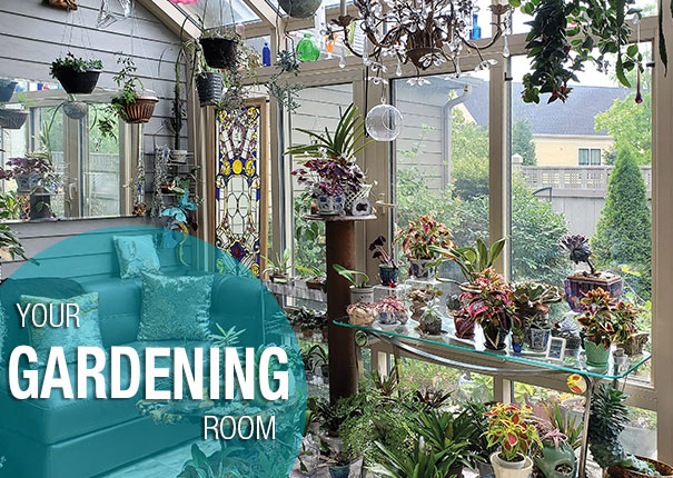 Create your ideal room for Gardening